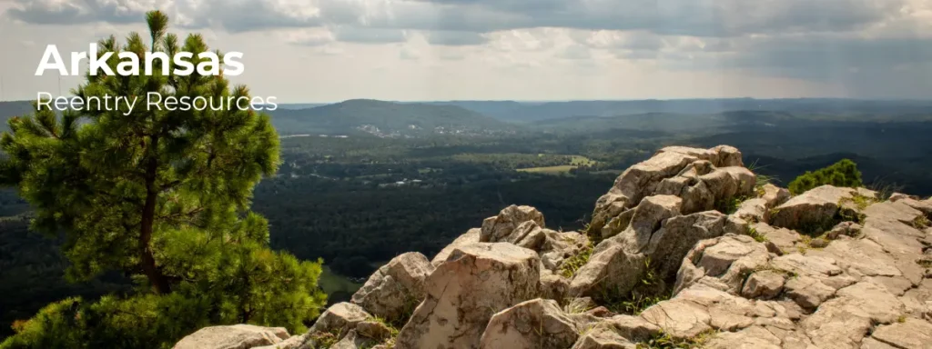 Arkansas reentry resources banner with mountain view and rocky overlook