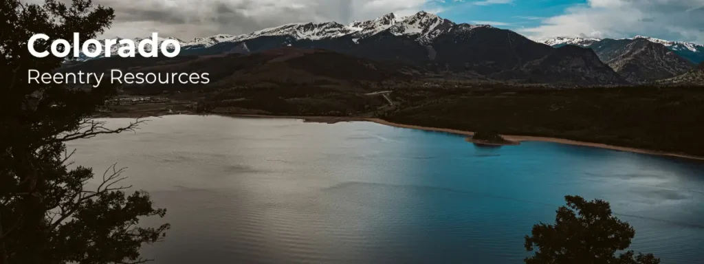 Colorado reentry resources banner with mountain lake and snow covered peaks