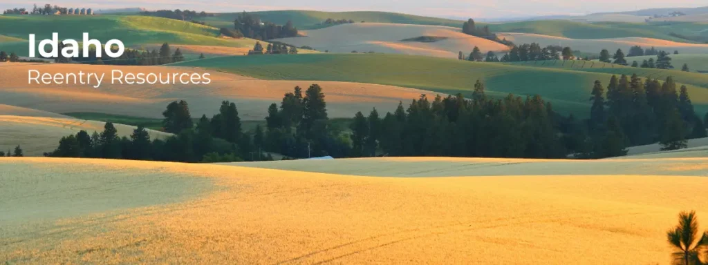 Idaho reentry resources banner with rolling farmland and open landscape