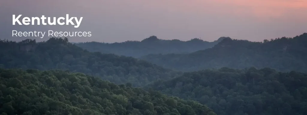 Kentucky reentry resources banner with forested hills and layered landscape