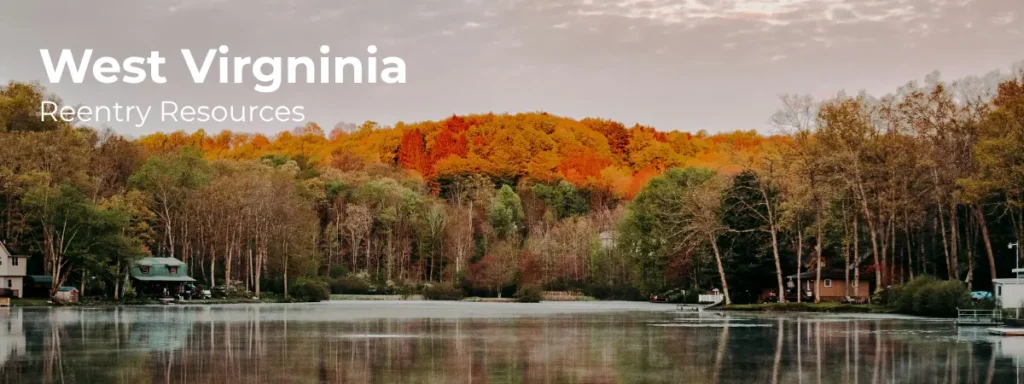 West Virginia reentry resources banner with forest lake and autumn trees